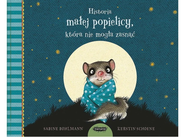 Sabine Bohlmann, Historia małej popielicy, która nie mogła zasnąć, cena ok. 30 zł