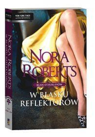 W blasku reflektorów, Nora Roberts, cena ok. 32 zł