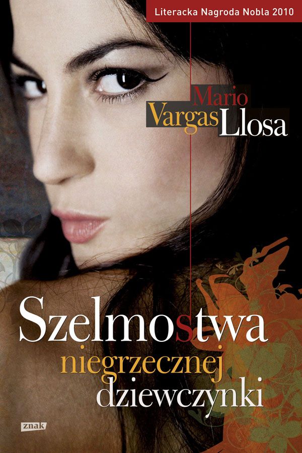 Mario Vargas Llosa, Szelmostwa niegrzecznej dziewczynki