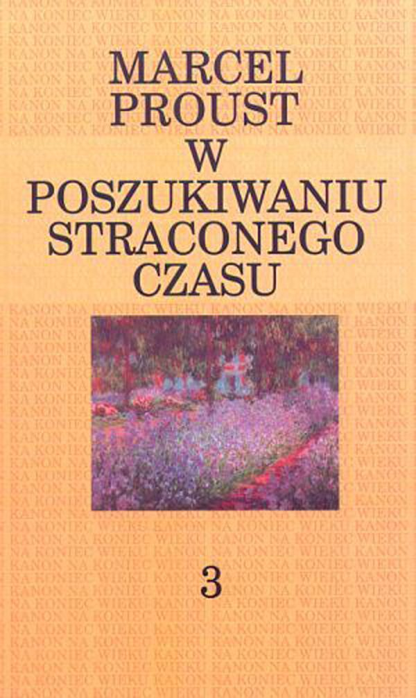 Marcel Proust W poszukiwaniu straconego czasu