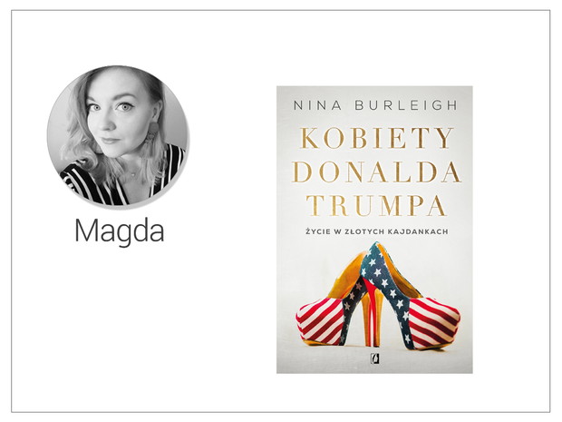 Kobiety Donalda Trumpa, Nina Burleigh, cena: 39,99 zł