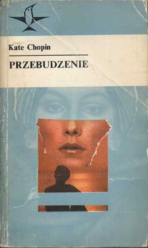 Kate Chopin Przebudzenie