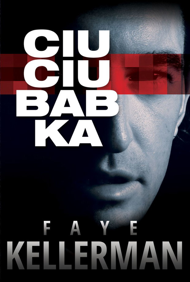 Faye Kellerman, Ciuciubabka