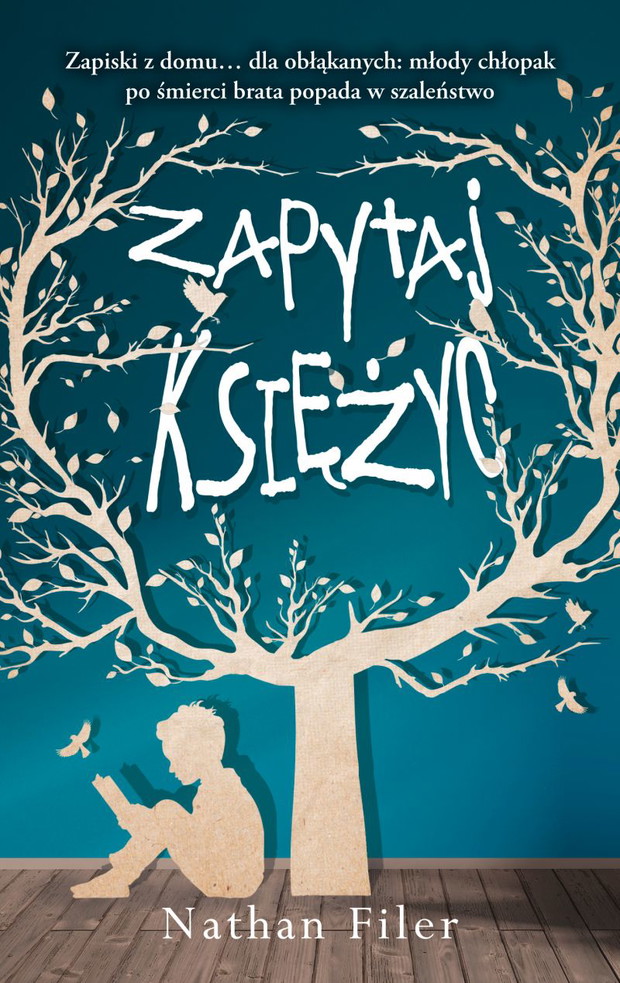 Nathan Filer, Zapytaj Księżyc