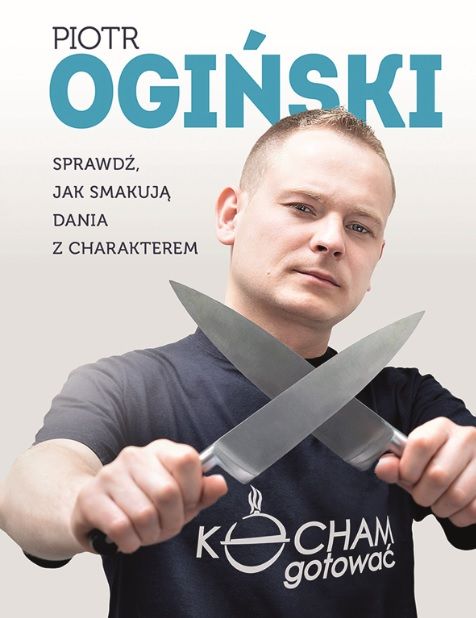 Piotr Ogiński, Kocham gotować