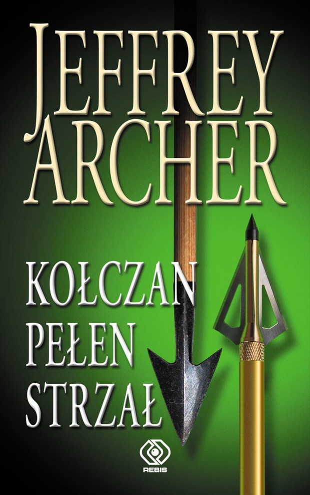 Jeffrey Archer, Kołczan pełen strzał