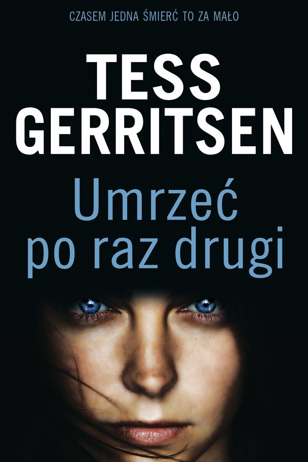 Tess Gerritsen, Umrzeć po raz drugi