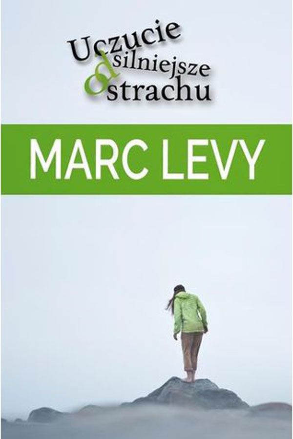 Marc Levy, Uczucie silniejsze od strachu, cena 26,90 zł