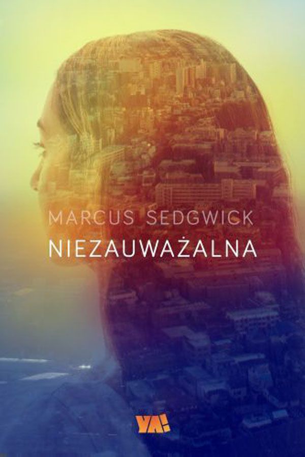 Marcus Sedgwick, Niezauważalna, cena ok. 32 zł
