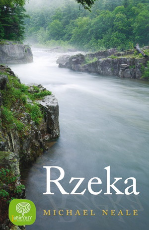 Rzeka, Michael Neale