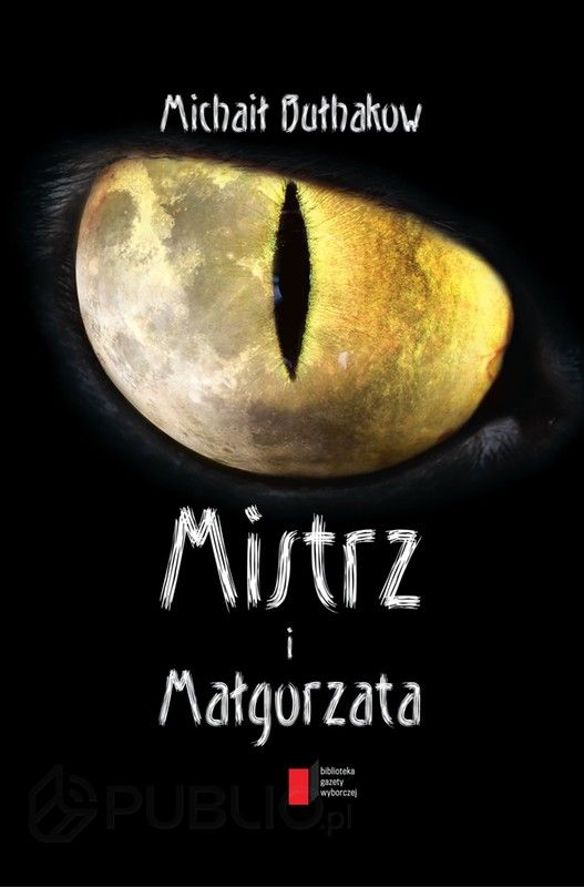 Mistrz i Małgorzata Michaił Bułhakow