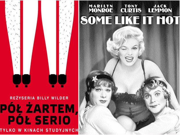Some like it hot/Pół żartem, pół serio