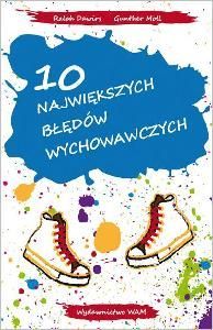 10 największych błędów wychowawczych, cena ok. 30 zł