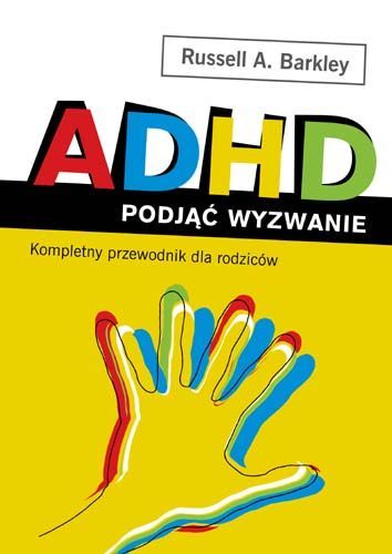 ADHD Podjąć wyzwanie, cena ok. 36 zł