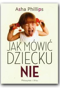 Jak mówić dziecku nie, cena ok. 26 zł