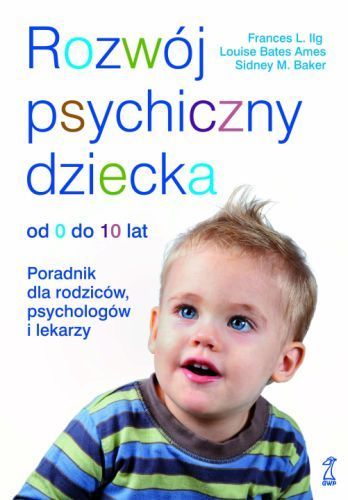 Rozwój psychiczny dziecka od 0 do 10 lat, cena ok. 31 zł