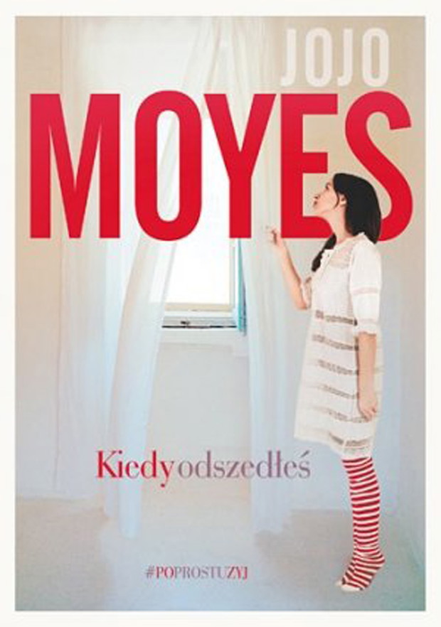 Jojo Moyes, Kiedy odszedłeś