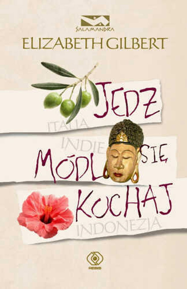 Elizabeth Gilbert, Jedz, módl się, kochaj, cena 31,90 zł