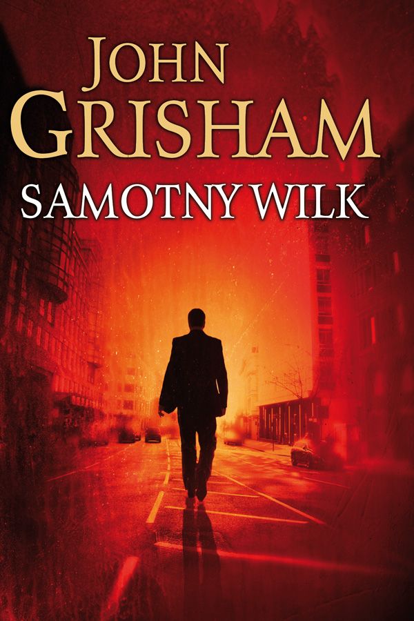 John Grisham, Samotny wilk