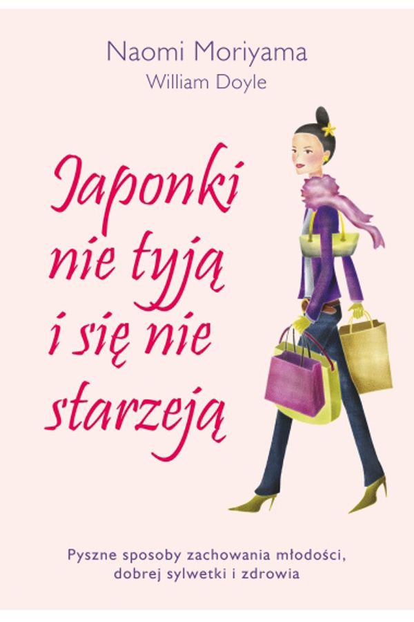 Naomi Moriyama, William Doyle, Japonki nie tyją i się nie starzeją