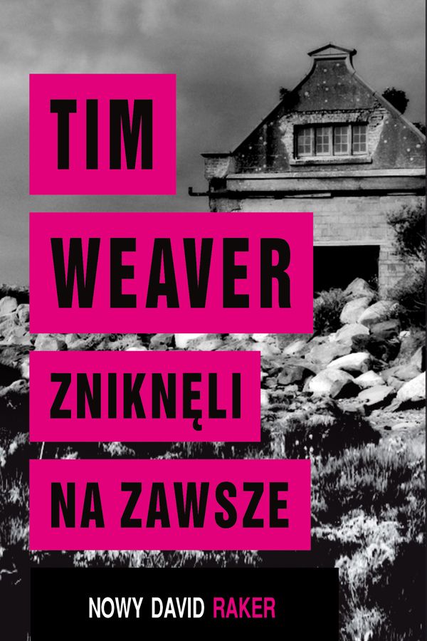 Tim Weaver, Zniknęli na zawsze