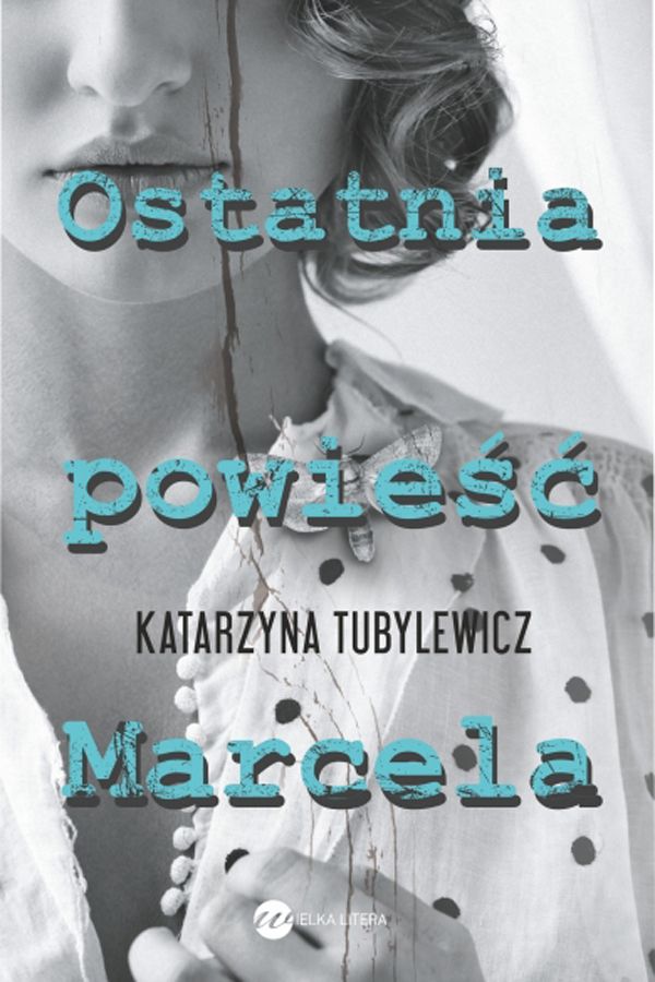Katarzyna Tubylewicz, Ostatnia powieśc Marcela