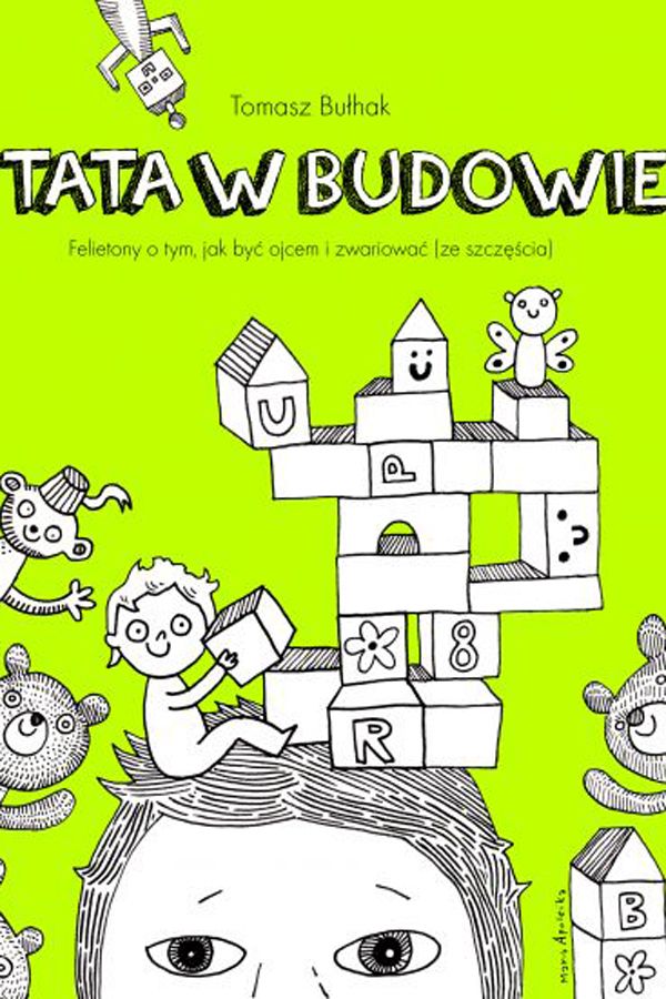 Tomasz Bułhak, Tata w budowie