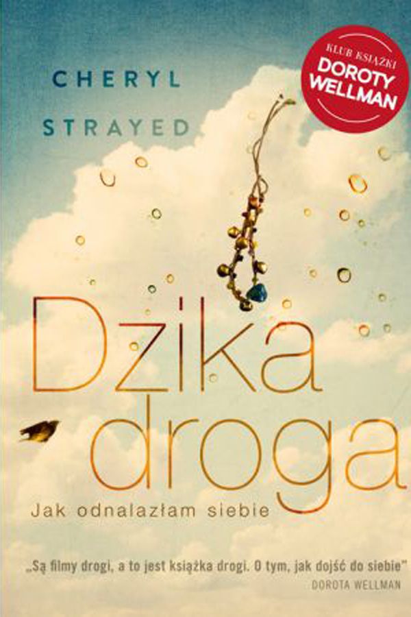 Cheryl Strayed, Dzika droga