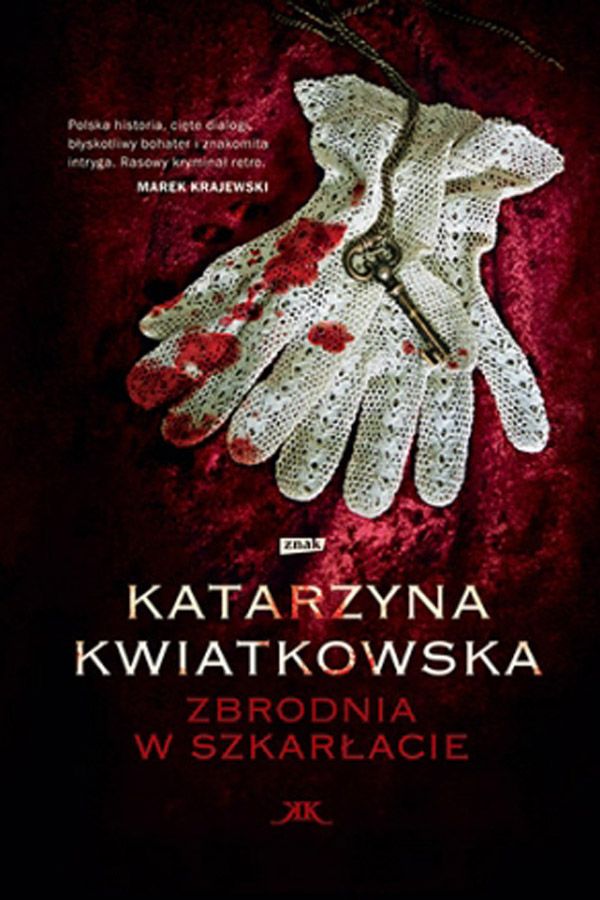 Katarzyna Kwiatkowska, Zbrodnia w szkarłacie, cena 34,90 zł