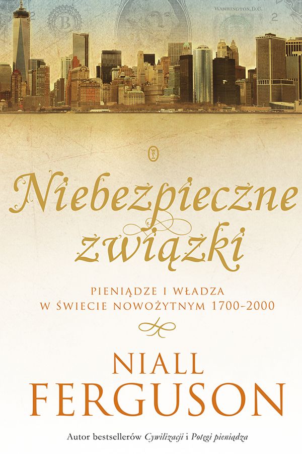 Nial Ferguson, Niebezpieczne związki, cena 52 zł