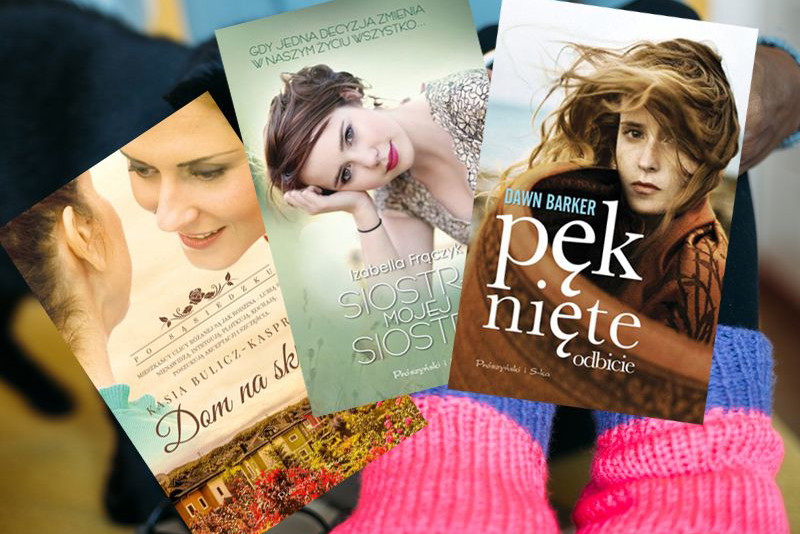 Powieści obyczajowe dla kobiet - 7 nowości wydawniczych