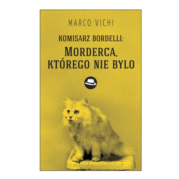 Komisarz Bordelli: Morderca, którego nie było, Marco Vichi, cena ok. 31 zł