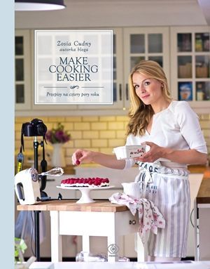 Make cooking easier, Zofia Cudny, cena ok. 50 zł