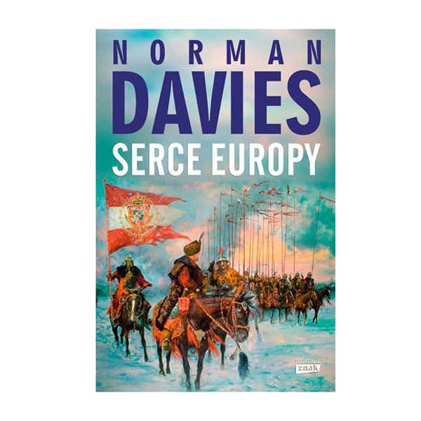 Serce Europy. Norman Davies, cena ok. 59 zł