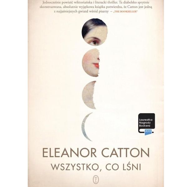 Wszystko, co lśni, Eleanor Catton, cena ok. 53 zł