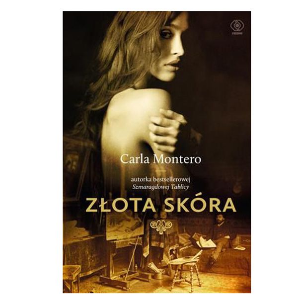 Złota skóra, Carla Montero, cena ok. 31 zł