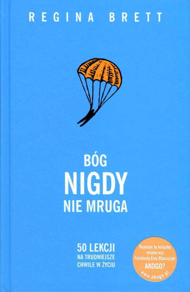 Bóg nigdy nie mruga, Regina Brett, cena ok. 25 zł