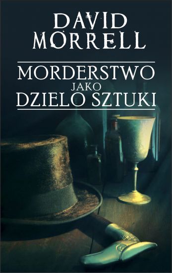 David Morrell, Morderstwo jako dzieło sztuki, Wydawnictwo Albatros, cena ok. 35 zł