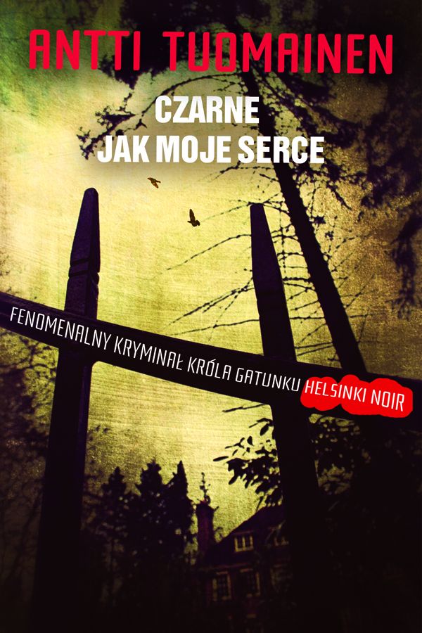 Antti Tuomainen, Czarne jak moje serce