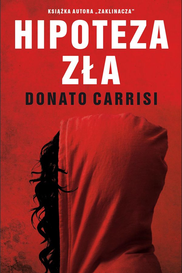 Donato Carrisi. Hipoteza zła