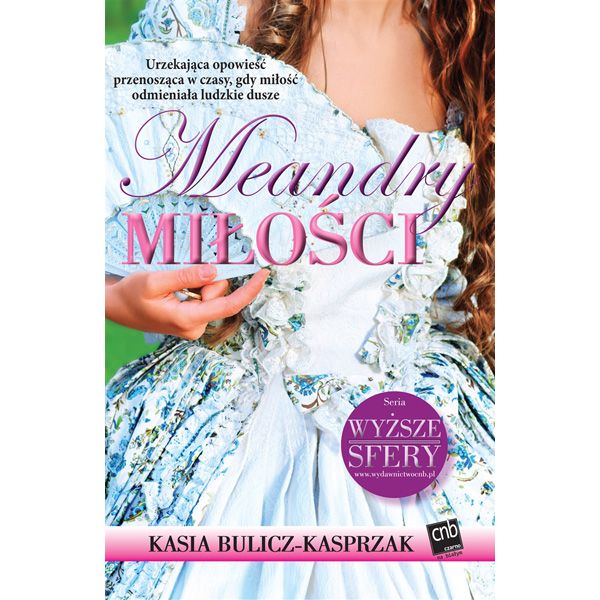Meandry miłości, Kasia Bulicz-Kasprzak, cena 22,70 zł