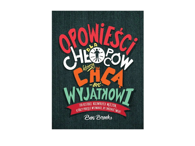 Opowieści dla chłopców, którzy chcą być wyjątkowi, Brooks Ben, cena: 44,99 zł