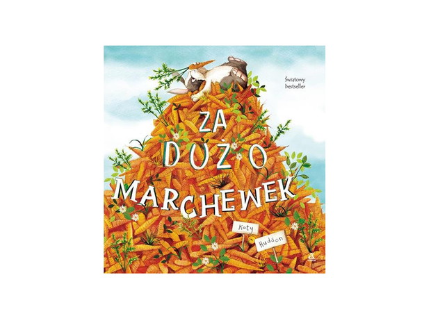 Za dużo marchewek, Katy Hudson, cena: 22,49 zł