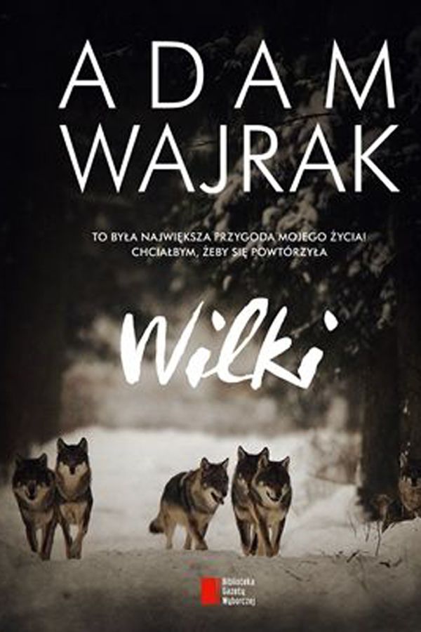 Adam Wajrak, Wilki, cena 29,99 zł
