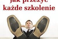 Jak przeżyć każde szkolenie