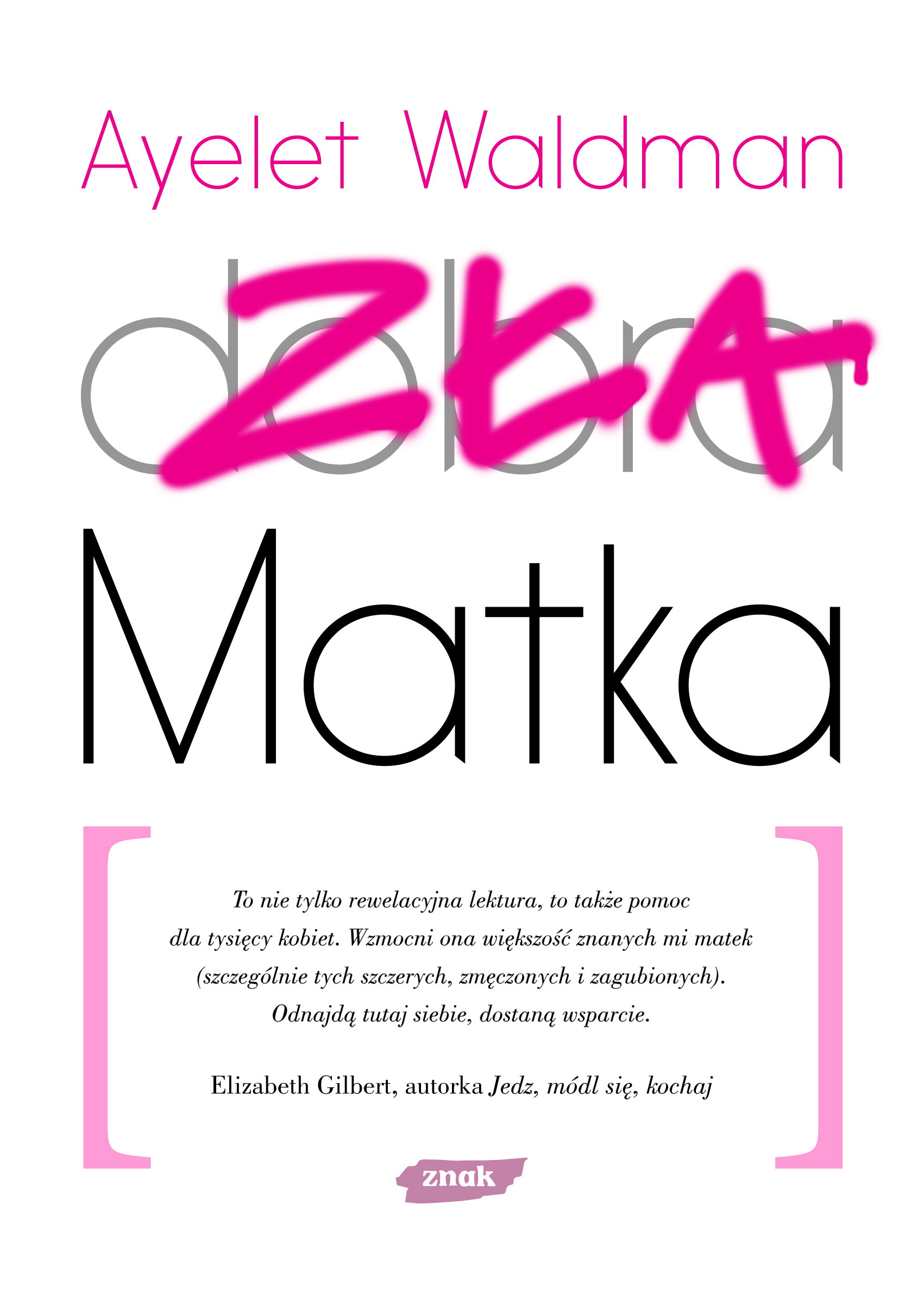 "Zła matka" Ayelet Waldman