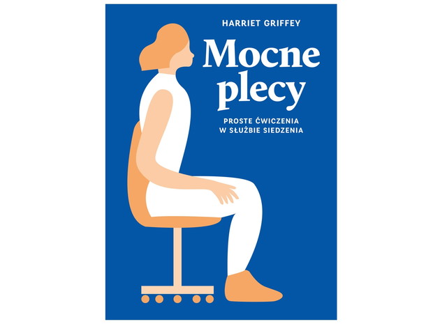 „Mocne plecy” autorstwa Harriet Griffey, cena: 29,99 zł