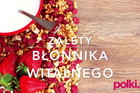 Błonnik witalny - właściwości