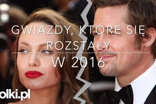 Rozstania gwiazd w 2016