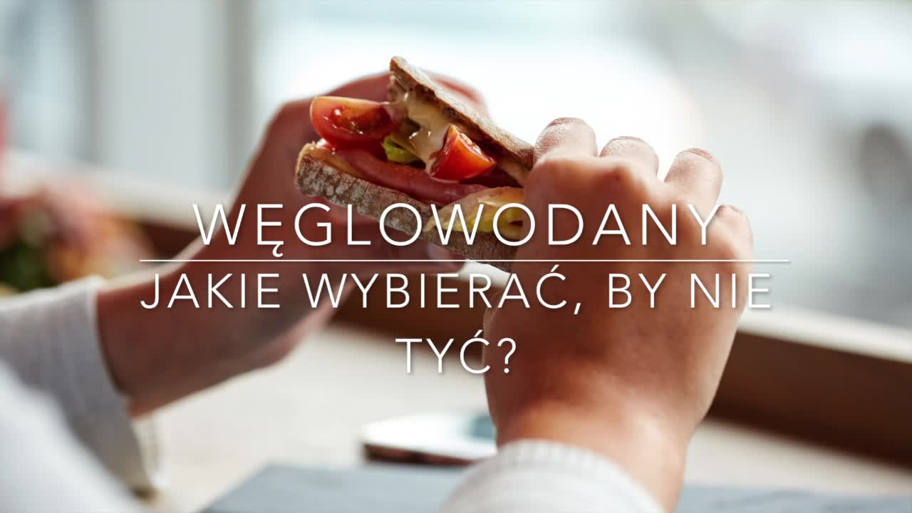 Węglowodany - jakie jeść żeby nie tyć 